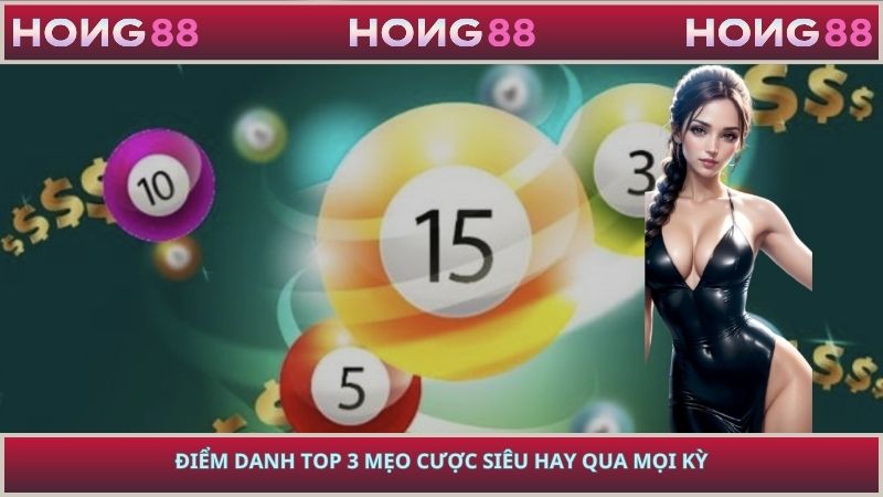 Điểm danh top 3 mẹo cược siêu hay qua mọi kỳ