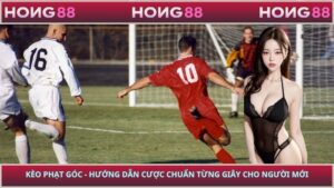 Kèo Phạt Góc - Hướng Dẫn Cược Chuẩn Từng Giây Cho Người Mới