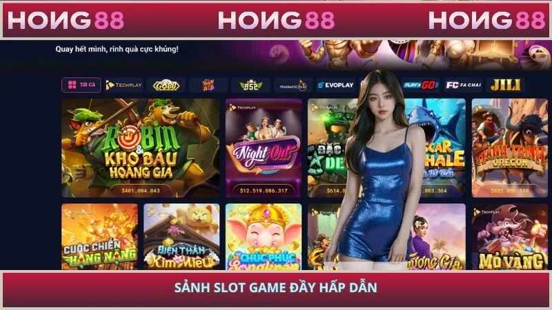 Sảnh Slot Game đầy hấp dẫn