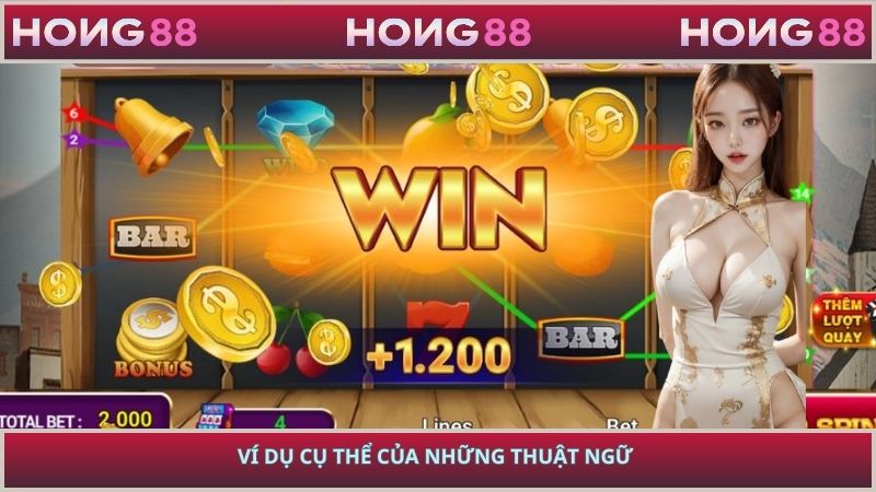 Ví dụ cụ thể của những thuật ngữ