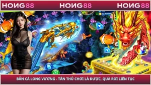 Bắn Cá Long Vương - Tân Thủ Chơi Là Được, Quà Rơi Liên Tục