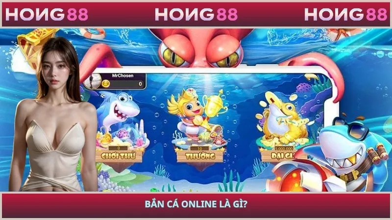 Bắn cá online là gì?