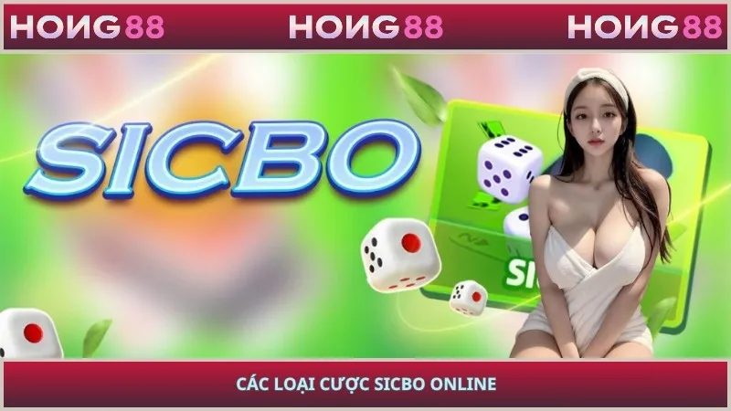 Các loại cược sicbo online