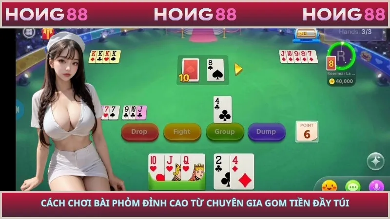 Cách Chơi Bài Phỏm Đỉnh Cao Từ Chuyên Gia Gom Tiền Đầy Túi