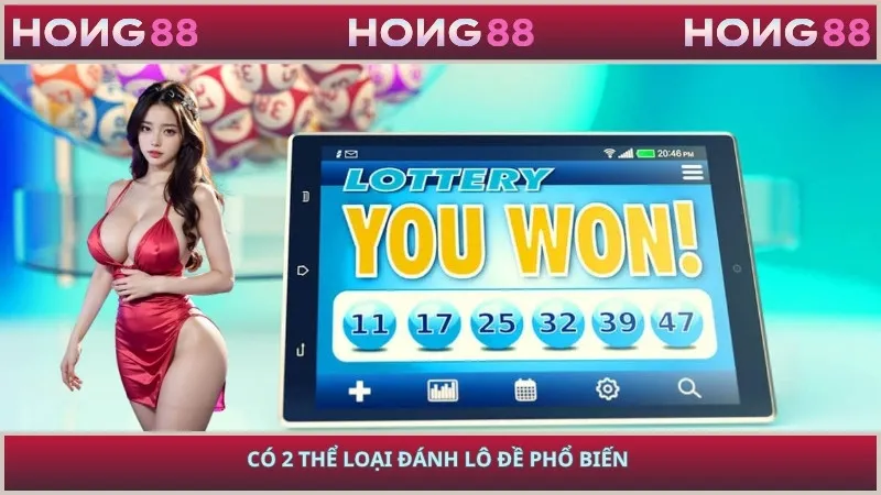 Có 2 thể loại đánh lô đề phổ biến 