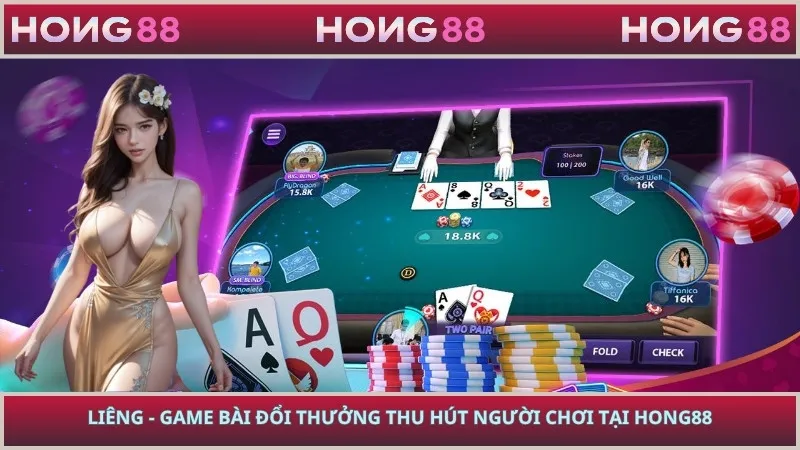 Liêng - Game Bài Đổi Thưởng Thu Hút Người Chơi Tại HONG88