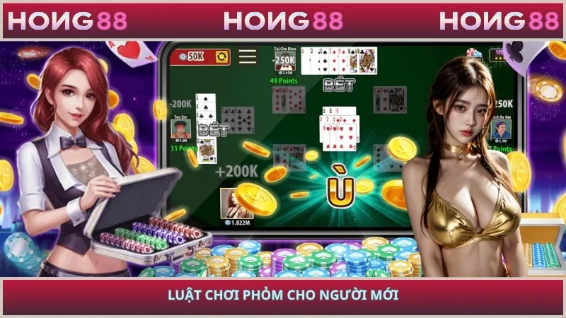 Luật chơi phỏm cho người mới