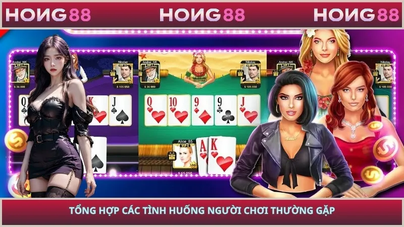 Tổng hợp các tình huống người chơi thường gặp