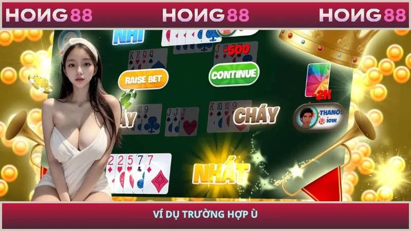 Ví dụ trường hợp Ù